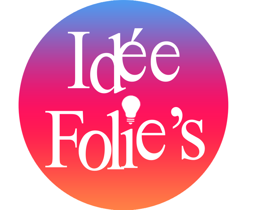 Idée Folie's